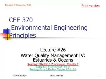 CEE 370  Environmental Engineering  Principles  Lecture #26  Water Quality Management IV: