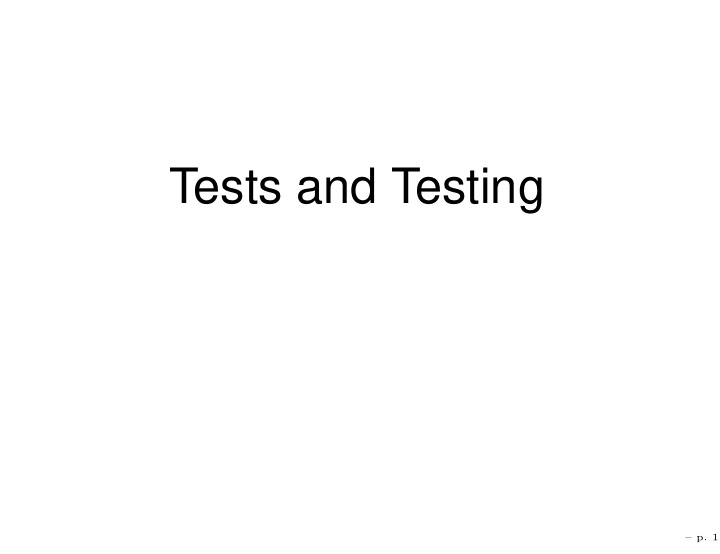 tests and testing