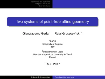 Two systems of point-free affine geometry Giangiacomo Gerla 1 nski 2  Rafa Gruszczy 1 IIASS