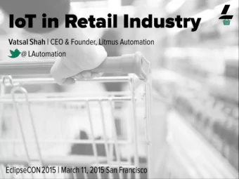 Vatsal Shah  @vatsal1212  vatsal@litmusautomation.com  Founder | CEO of Litmus Automation  Loves