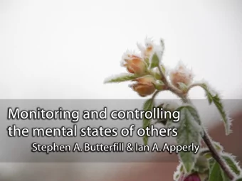 Monitoring and controlling  the mental states of others  Stephen A. Butterfill &amp; Ian A. Apperly