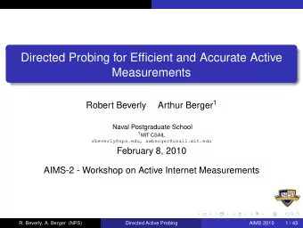 Directed Probing for Efficient and Accurate Active  Measurements Arthur Berger 1  Robert Beverly