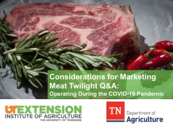 Considerations for Marketing  Meat Twilight Q&amp;A:  Operating During the COVID-19 Pandemic