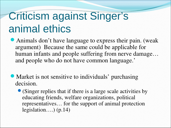 criticism against singer s animal ethics