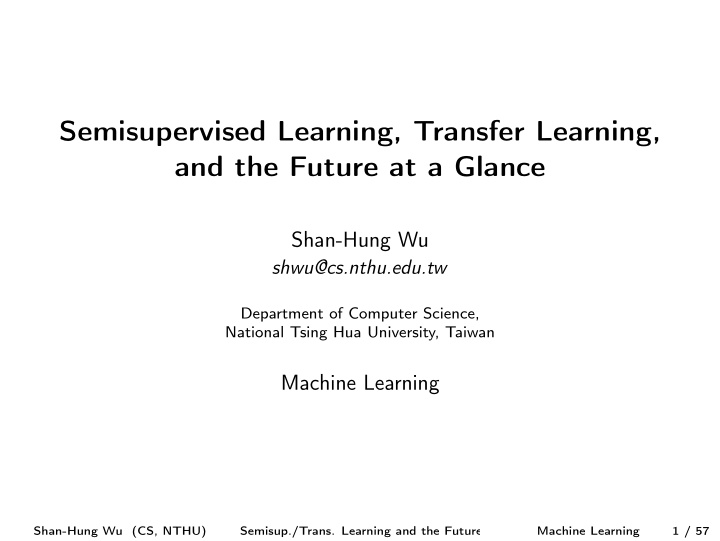 semisupervised learning transfer learning and the future