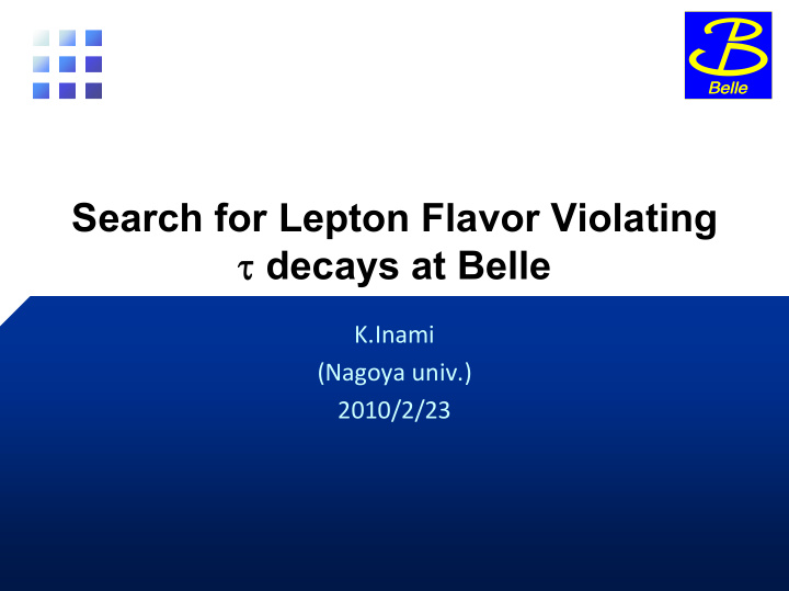 search for lepton flavor violating decays at belle