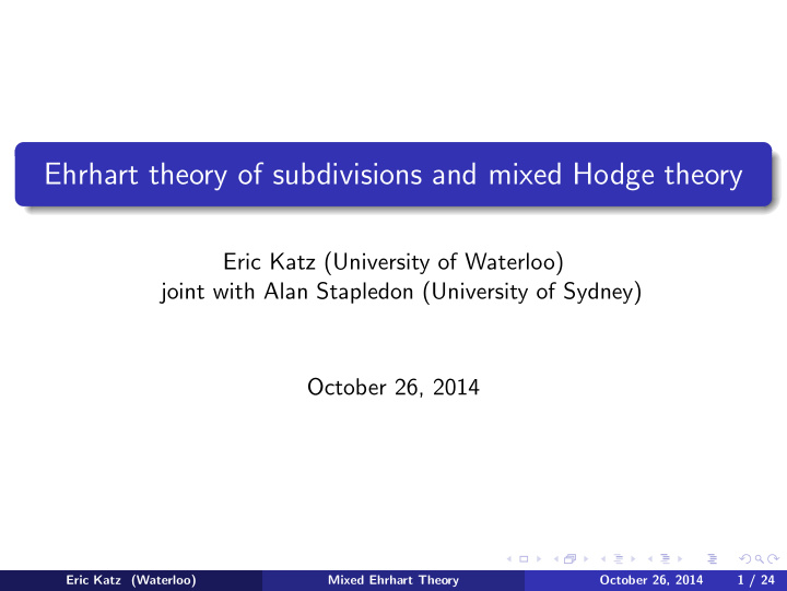 ehrhart theory of subdivisions and mixed hodge theory