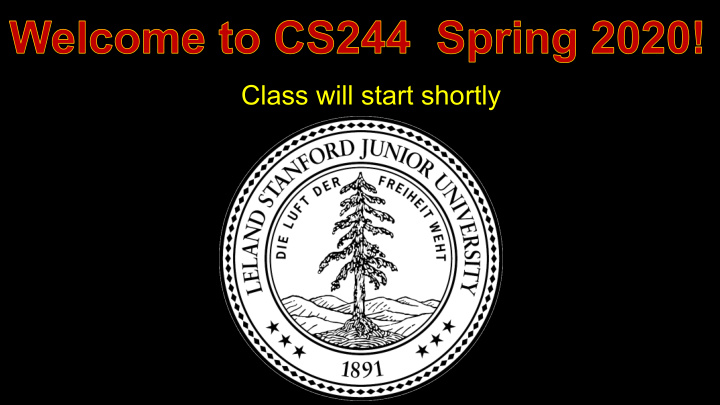 welcome to cs244 spring 2020