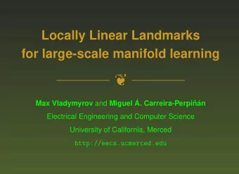 Max Vladymyrov and Miguel   A. Carreira-Perpi  n  an  Electrical Engineering and Computer