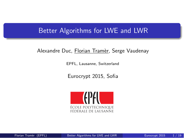 better algorithms for lwe and lwr