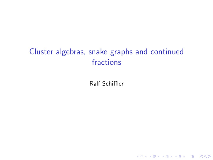 cluster algebras snake graphs and continued fractions