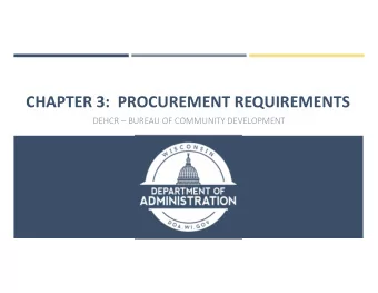 CHAPTER  3:  PROCUREMENT  REQUIREMENTS DEHCR   BUREAU  OF  COMMUNITY