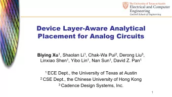 Device Layer-Aware Analytical  Placement for Analog Circuits Biying Xu 1 , Shaolan Li 1 , Chak-Wa
