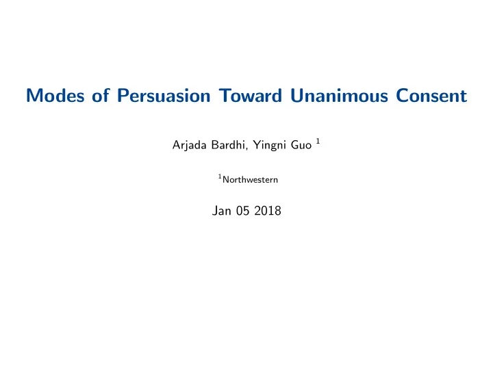modes of persuasion toward unanimous consent