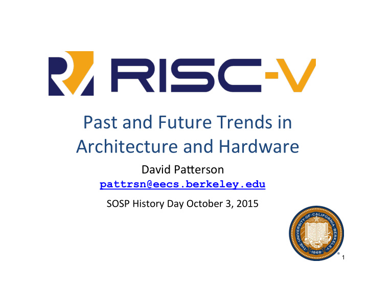 past and future trends in architecture and hardware