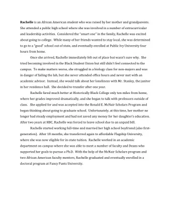 Rachelle is an African American student who was raised by her mother and grandparents.  She