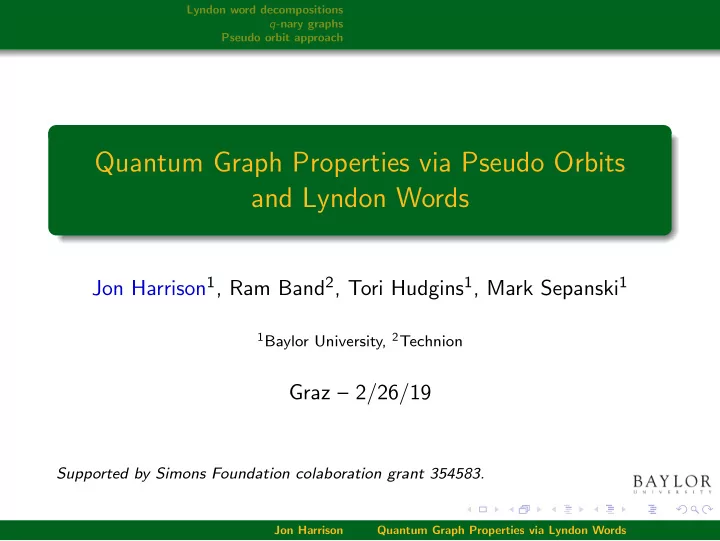 quantum graph properties via pseudo orbits and lyndon