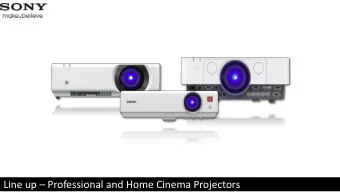 Line up  Professional and Home Cinema Projectors  Summary -  June 2014 NEW FROM SONY  DONT