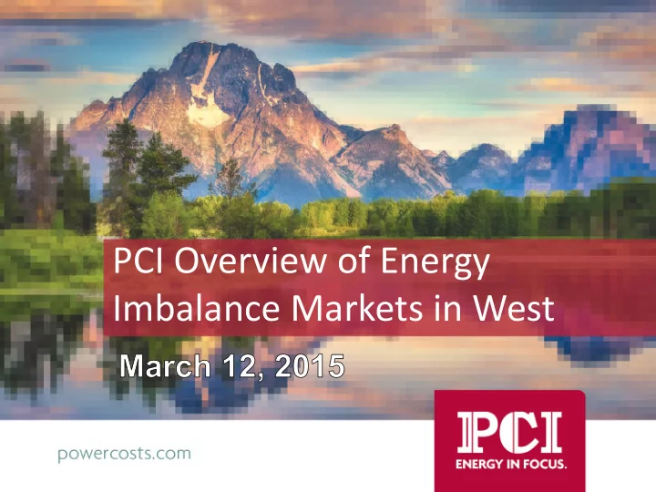 pci overview of energy imbalance markets in west