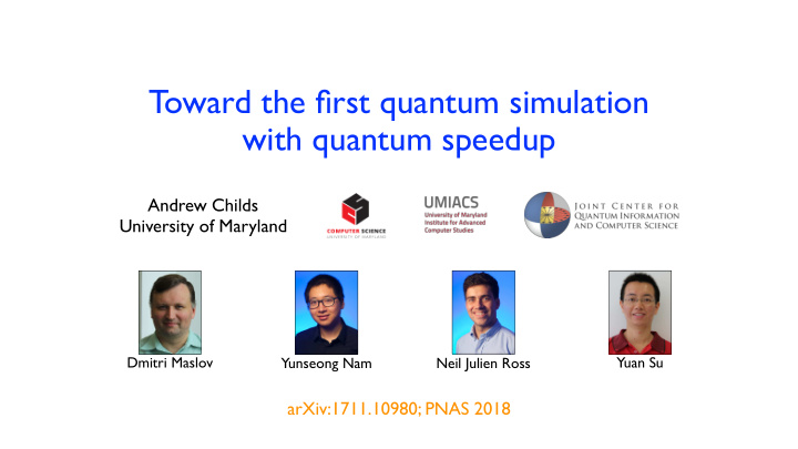 toward the first quantum simulation with quantum speedup