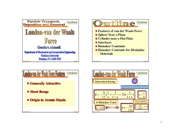 ! Generally Attractive  !  Generally Attractive  z ! Short Range  !  Short Range  A  1  1  x  z