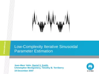 Low-Complexity Iterative Sinusoidal  Parameter Estimation  Jean-Marc Valin, Daniel V. Smith,