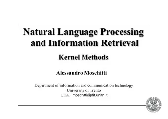 Natural Language Processing  and Information Retrieval  Kernel Methods  Alessandro Moschitti