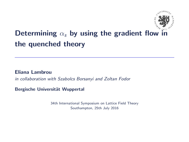 determining s by using the gradient flow in the quenched