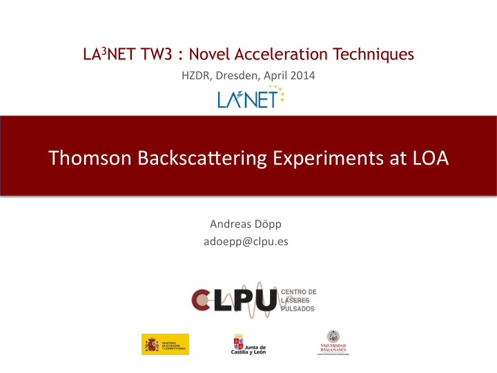 thomson backsca ering experiments at loa