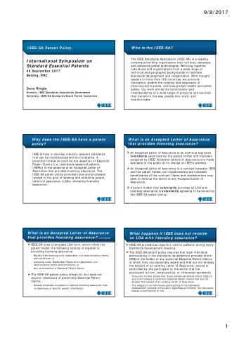 9/ 8/ 2017  W ho is the I EEE-SA?  I EEE-SA Patent Policy  The IEEE Standards Association (IEEE-SA)