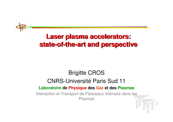 laser plasma accelerators laser plasma accelerators state