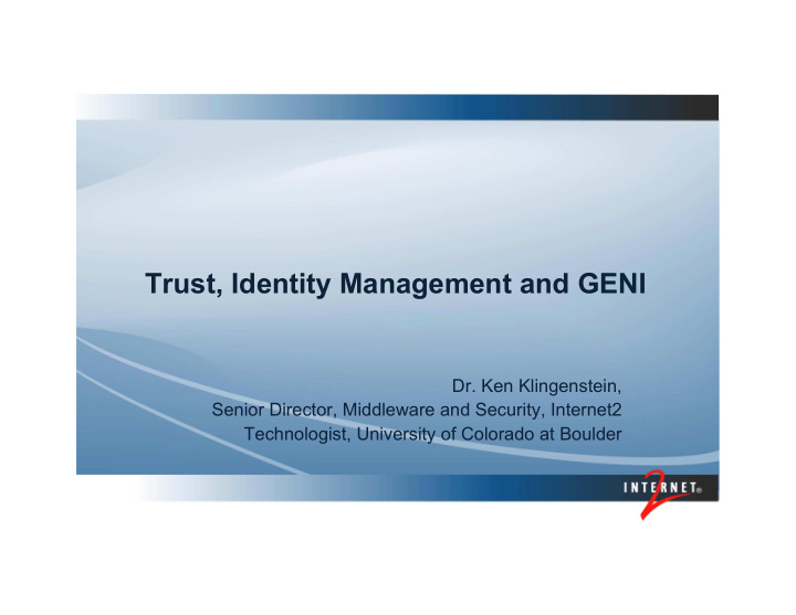 trust identity management and geni