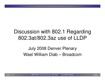 Discussion with 802.1 Regarding  802.3at/802.3az use of LLDP  July 2008 Denver Plenary  Wael