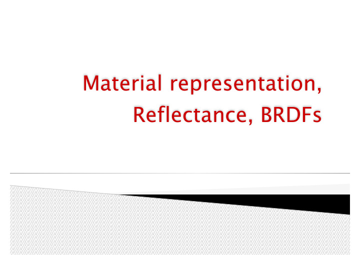 material representation reflectance brdfs local