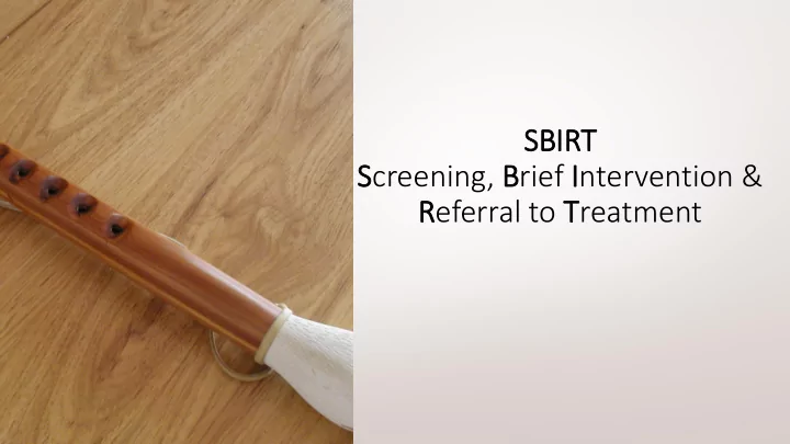 sbir irt screening brief intervention referral to