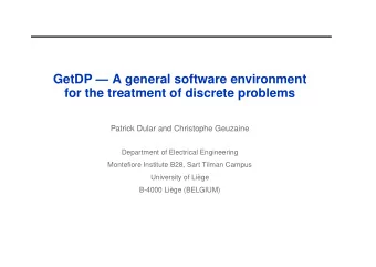 GetDP  A general software environment  for the treatment of discrete problems  Patrick Dular and