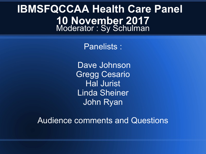 ibmsfqccaa health care panel 10 november 2017