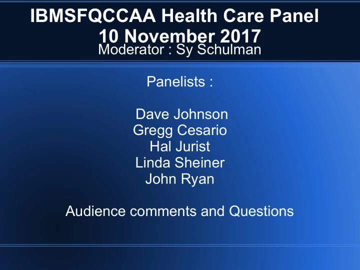 ibmsfqccaa health care panel 10 november 2017