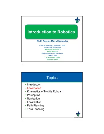 Introduction to Robotics  Ph.D.  Antonio Marin-Hernandez  Artificial Intelligence Research Center