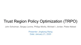 Trust Region Policy Optimization (TRPO)  John Schulman, Sergey Levine, Philipp Moritz, Michael I.