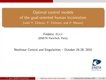 Optimal control models  of the goal-oriented human locomotion  (with Y. Chitour, F. Chittaro, and