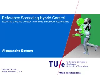 Reference Spreading Hybrid Control  Exploiting Dynamic Contact Transitions in Robotics Applications