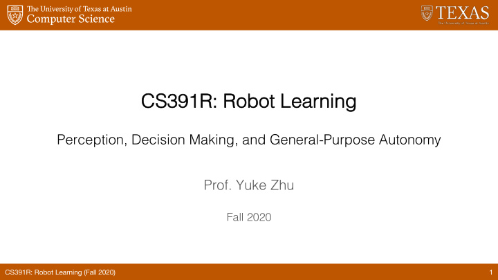 cs cs391r robot learnin ing