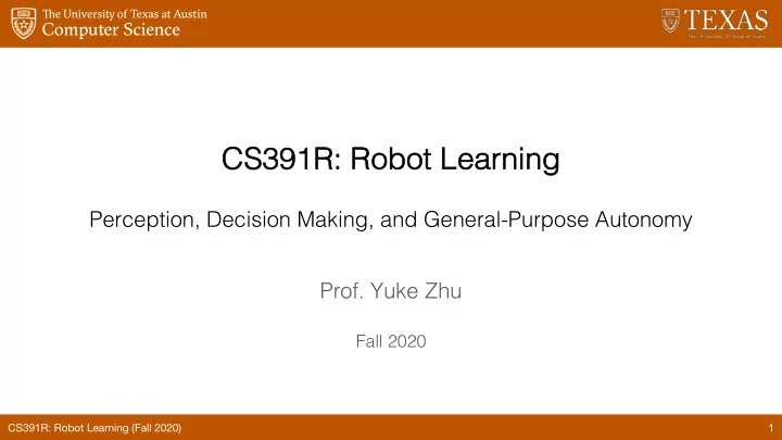 cs cs391r robot learnin ing