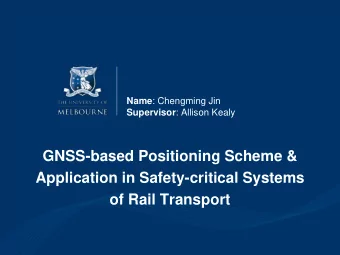 GNSS-based Positioning Scheme &amp;  Application in Safety-critical Systems of Rail Transport