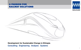 RAILWAY SOLUTIONS  RAILWAY SOLUTIONS  Development for Sustainable Change in Ethiopia  Consulting