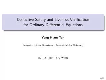 Deductive Safety and Liveness Verification  for Ordinary Differential Equations  Yong Kiam Tan