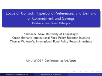 Locus of Control, Hyperbolic Preferences, and Demand  for Commitment and Savings:  Evidence from