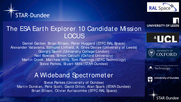 the es a earth explorer 10 candidate mission locus