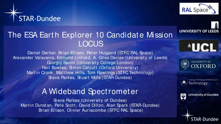 the es a earth explorer 10 candidate mission locus